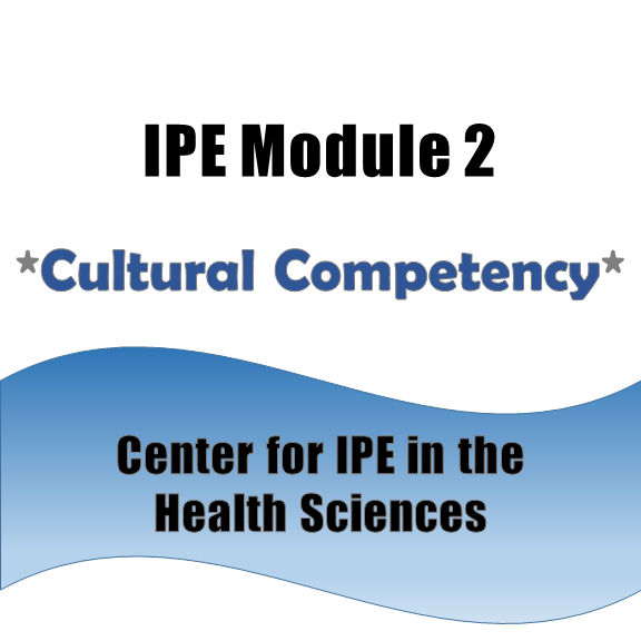 IPE Module 2: Cultural Competency